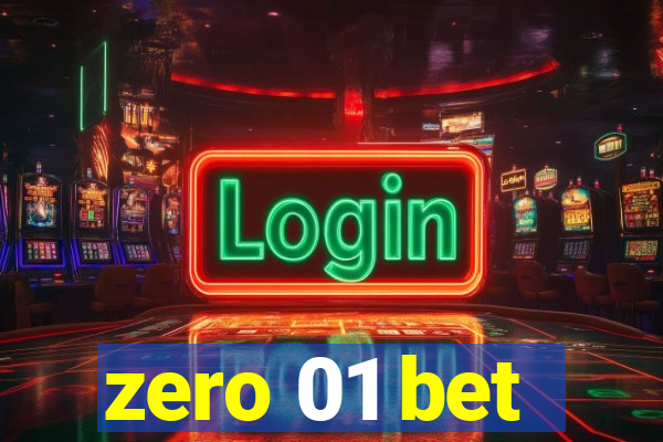 zero 01 bet